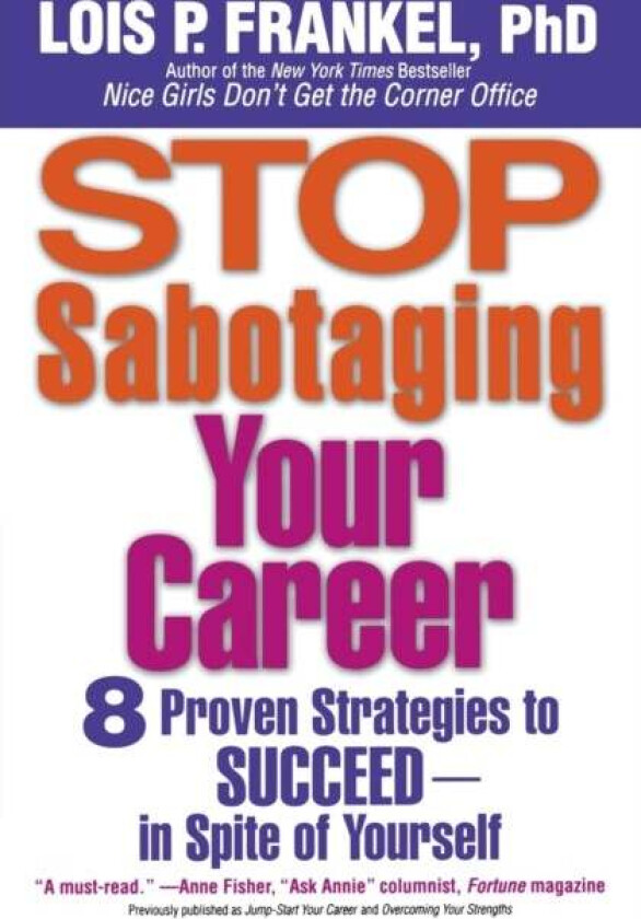 Stop Sabotaging Your Career av Lois P. Frankel
