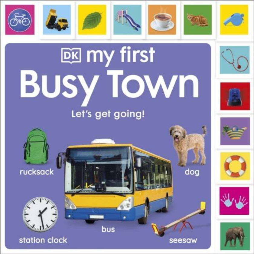 My First Busy Town: Let's Get Going! av DK