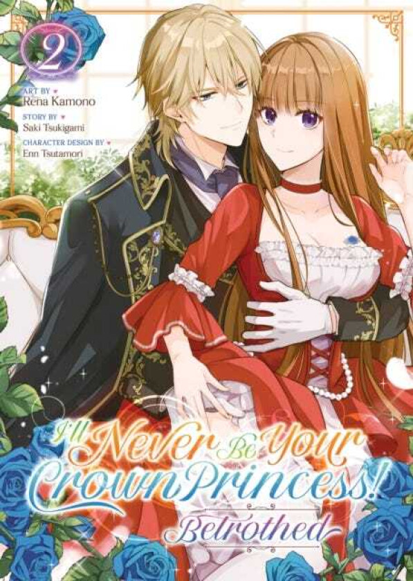 I'll Never Be Your Crown Princess!  Betrothed (Manga) Vol. 2