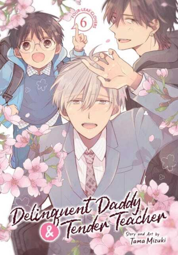 Delinquent Daddy and Tender Teacher Vol. 6: FourLeaf Clovers