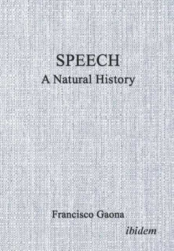 Speech A Natural History