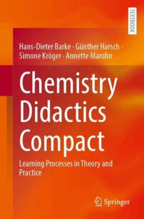 Chemistry Didactics Compact Learning Processes in Theory and Practice