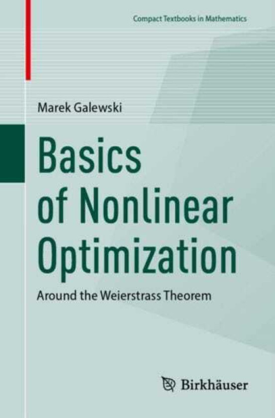 Basics of Nonlinear Optimization Around the Weierstrass Theorem
