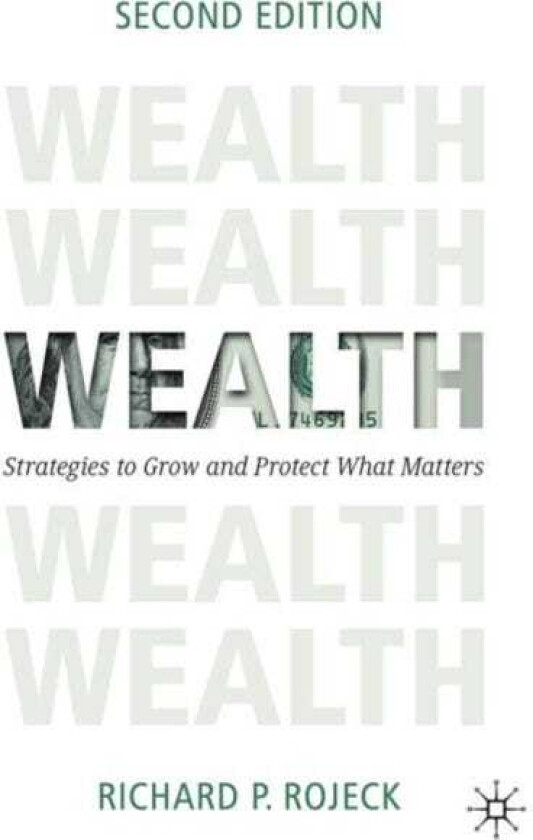 Wealth Strategies to Grow and Protect What Matters