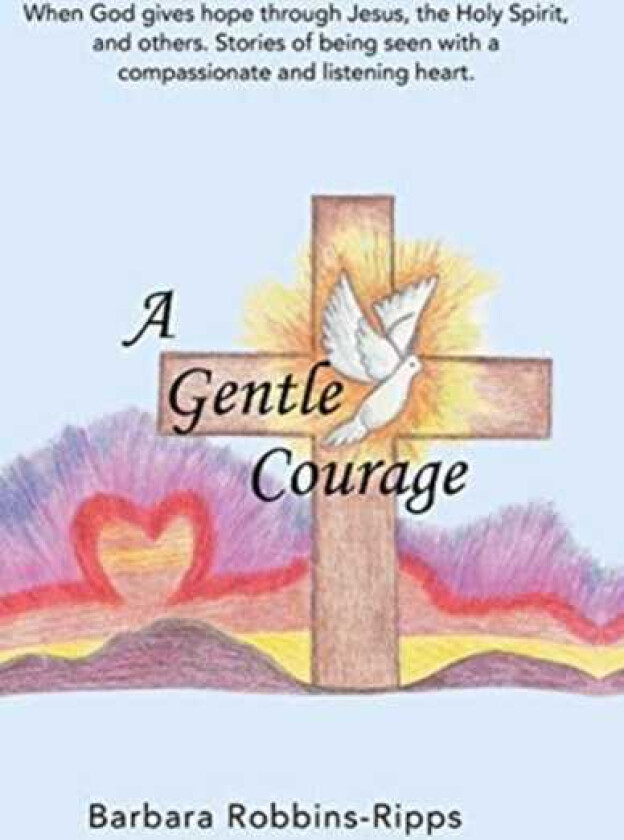 A Gentle Courage