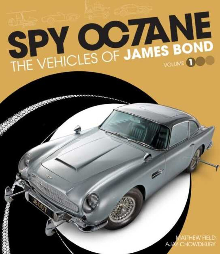 Spy Octane: The Vehicles of James Bond