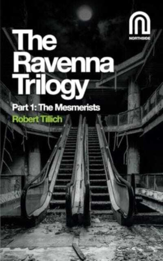 The Ravenna Trilogy Part 1: The Mesmerists