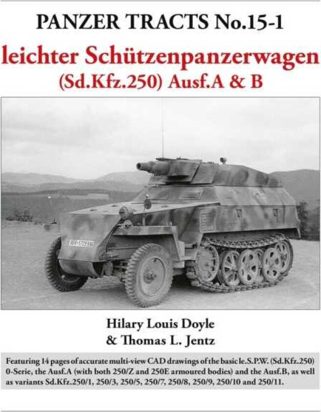 Panzer Tracts No.151: le.S.P.W. (Sd.Kfz.250) Ausf.A & B