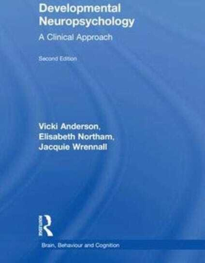 Developmental Neuropsychology A Clinical Approach