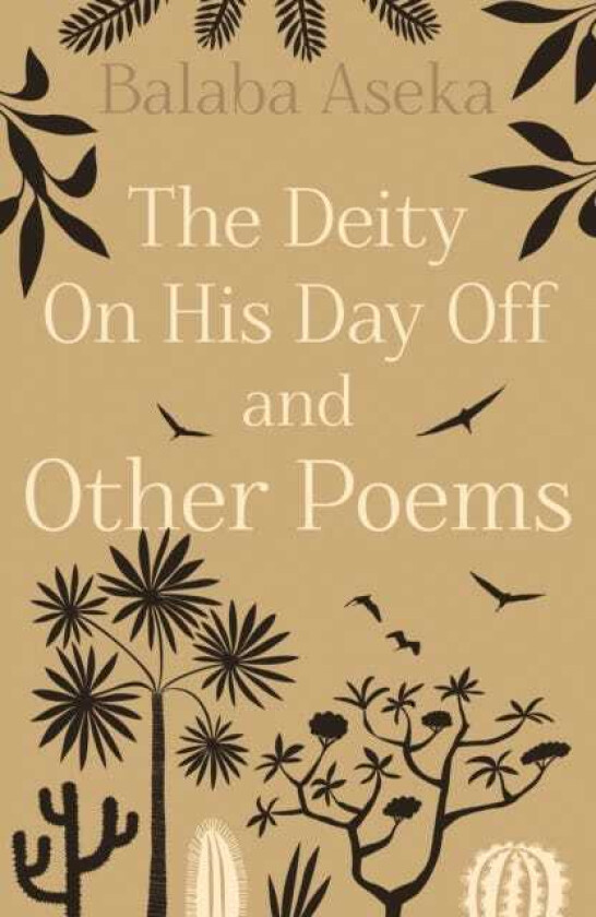 The Deity On His Day Off And Other Poems