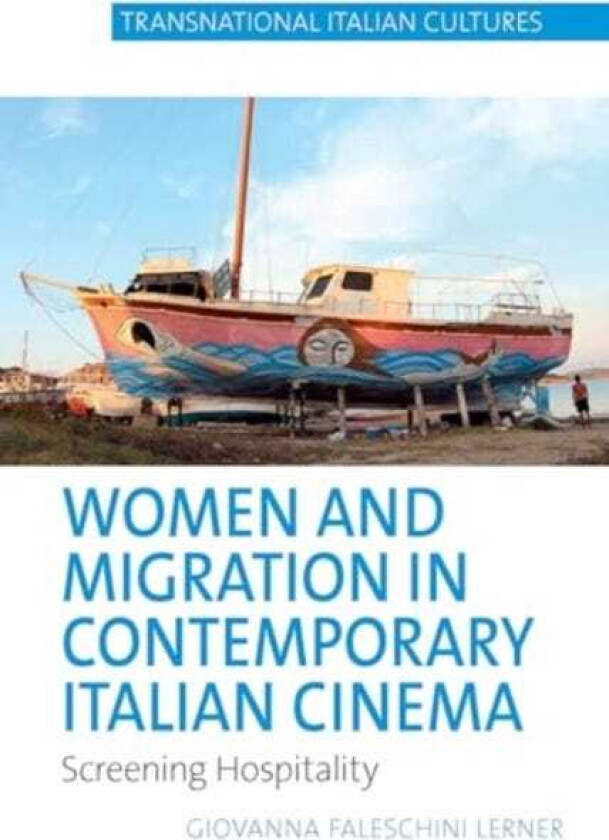 Women and Migration in Contemporary Italian Cinema Screening Hospitality