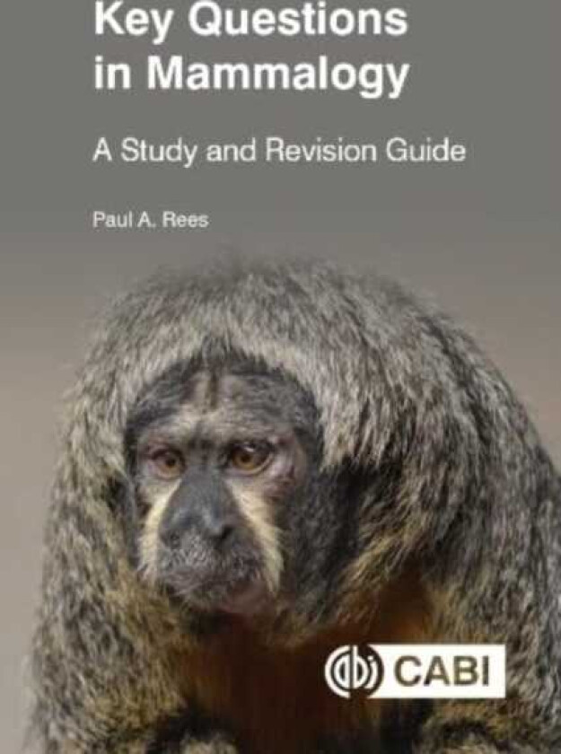 Key Questions in Mammalogy  A Study and Revision Guide