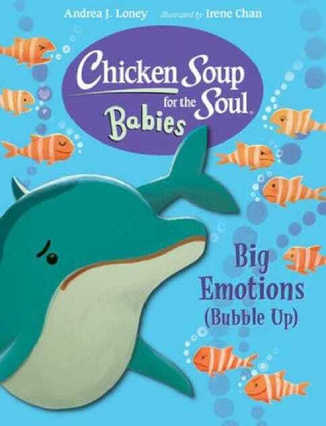 Chicken Soup for the Soul BABIES: Big Emotions (Bubble Up)