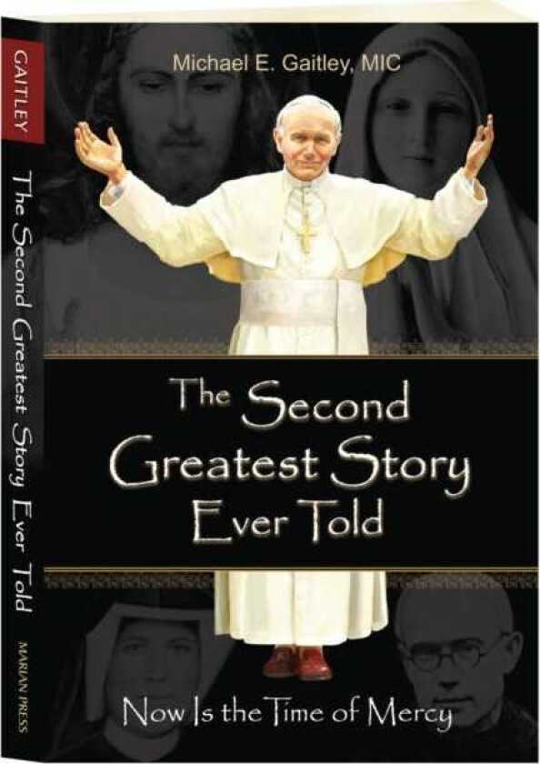The Second Greatest Story Ever Told Now Is the Time of Mercy