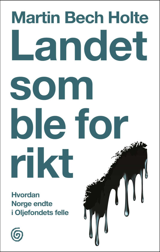 Landet som ble for rikt