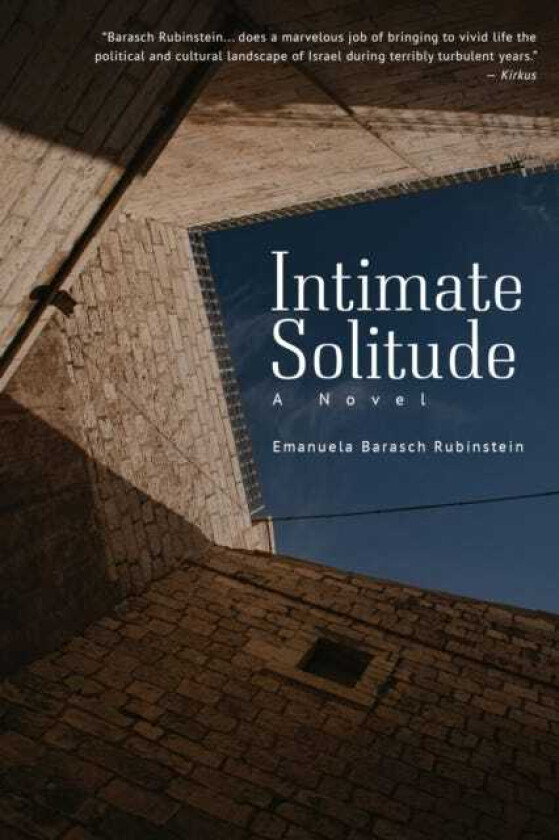 Intimate Solitude A Novel