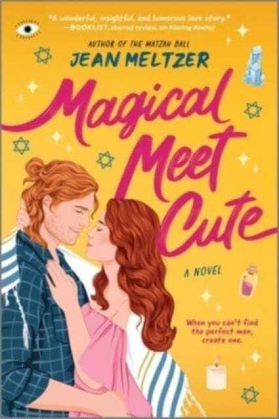 Magical Meet Cute  A Novel