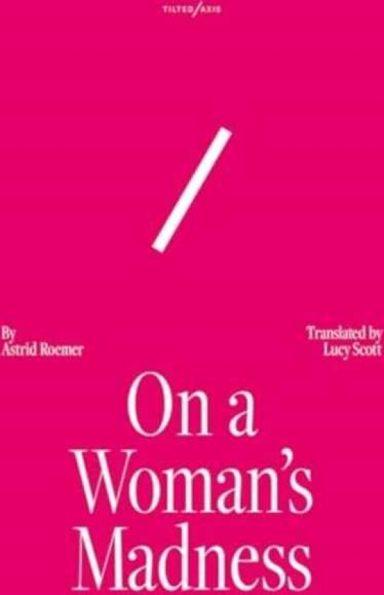 On A Woman's Madness