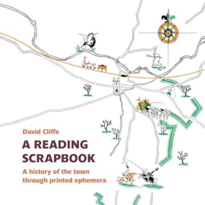 A Reading Scrapbook A history of the town through printed ephemera