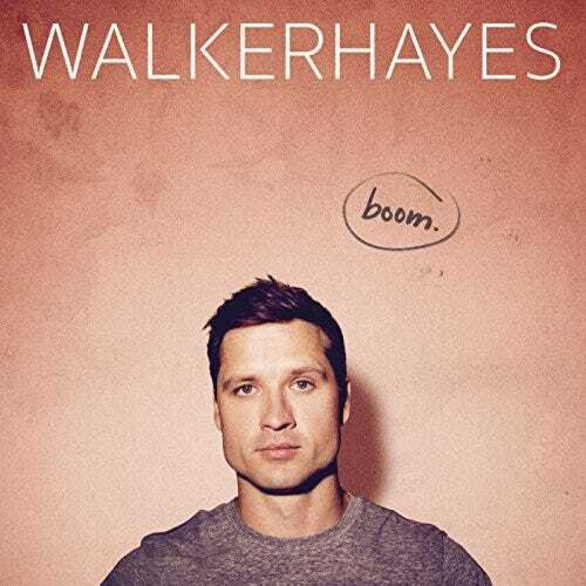 Walker Hayes : Boom. CD (2017)