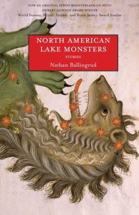 North American Lake Monsters av Nathan Ballingrud