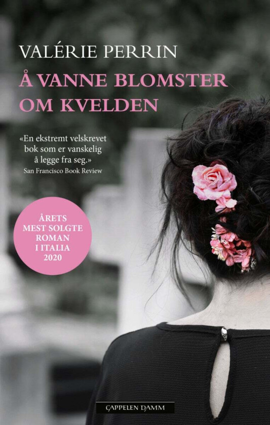 Å vanne blomster om kvelden av Valérie Perrin