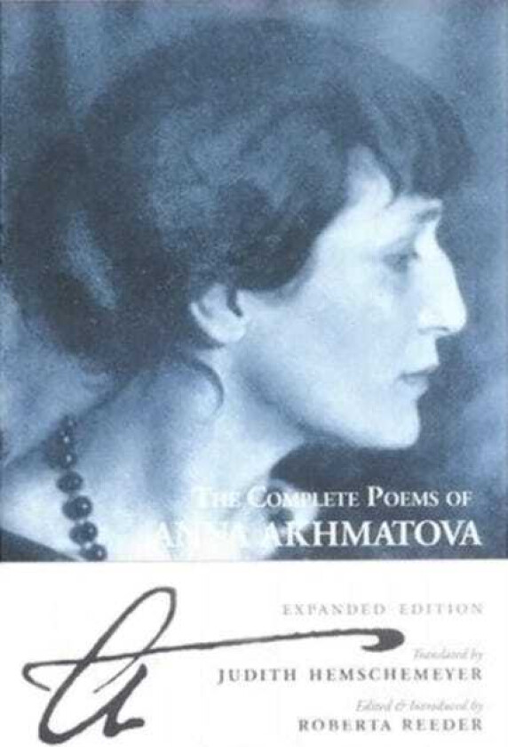 The Complete Poems Of Anna Akhmatova av Anna Akhmatova