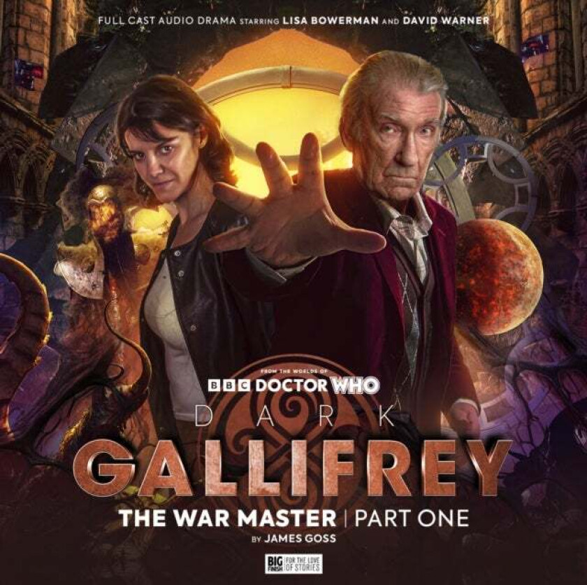 Dark Gallifrey: The War Master Part 1 av James Goss