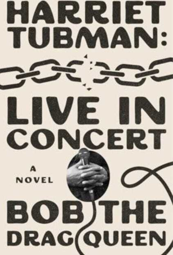Harriet Tubman: Live in Concert A Novel