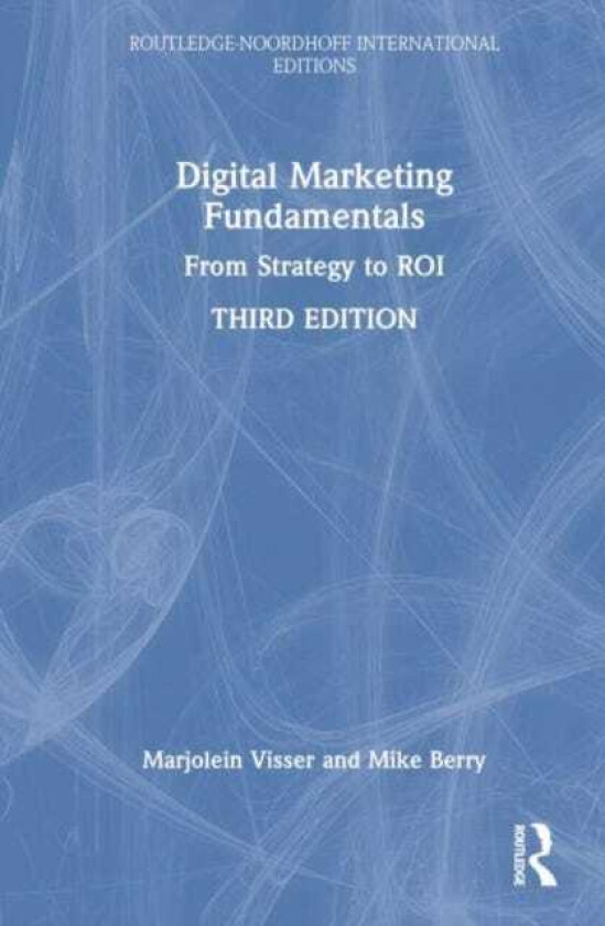 Digital Marketing Fundamentals From Strategy to ROI