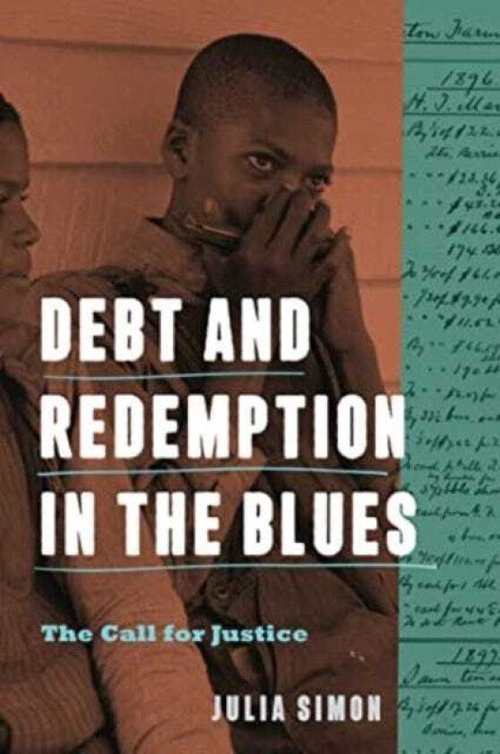 Debt and Redemption in the Blues The Call for Justice