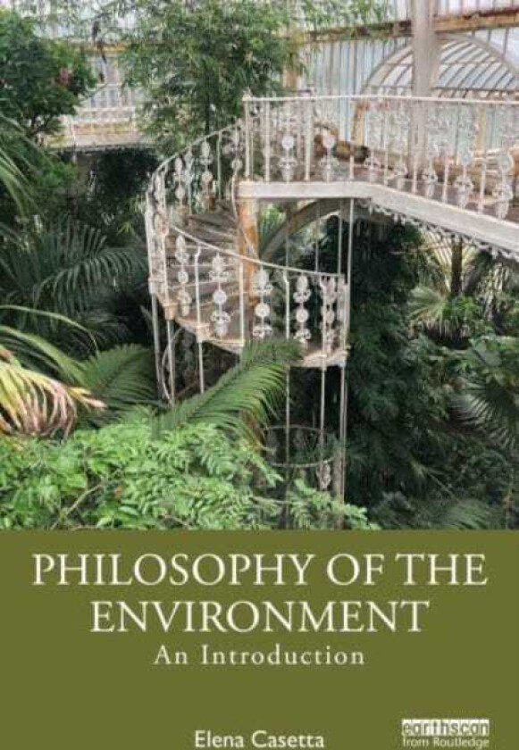 Philosophy of the Environment  An Introduction