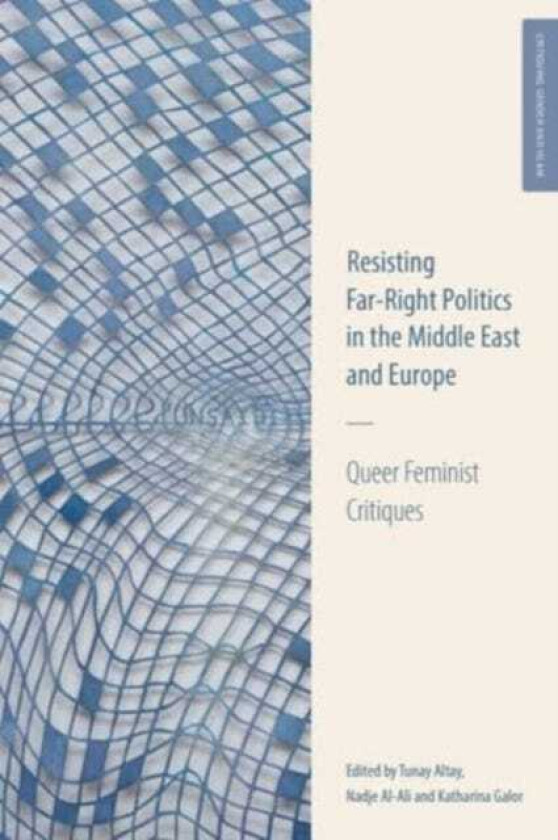 Queer Feminist Critiques Resisting FarRight Politics in the Middle East and Europe
