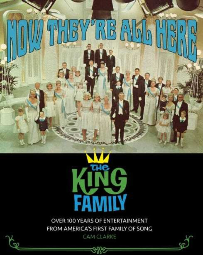 Now They're All Here: the King Family