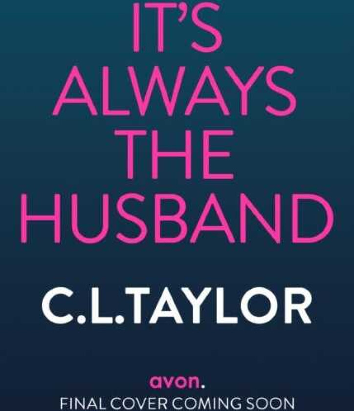 It’s Always the Husband