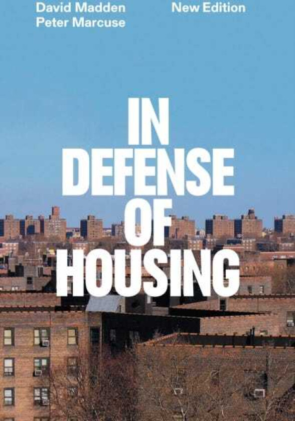 In Defense of Housing  The Politics of Crisis