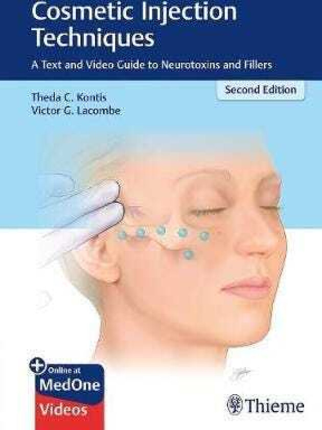 Cosmetic Injection Techniques A Text and Video Guide to Neurotoxins and Fillers
