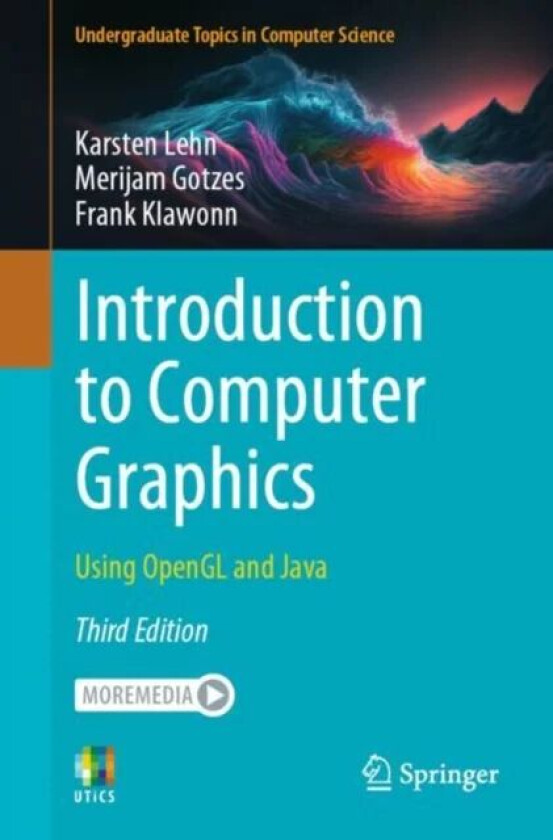 Introduction to Computer Graphics av Karsten Lehn, Merijam Gotzes, Frank Klawonn