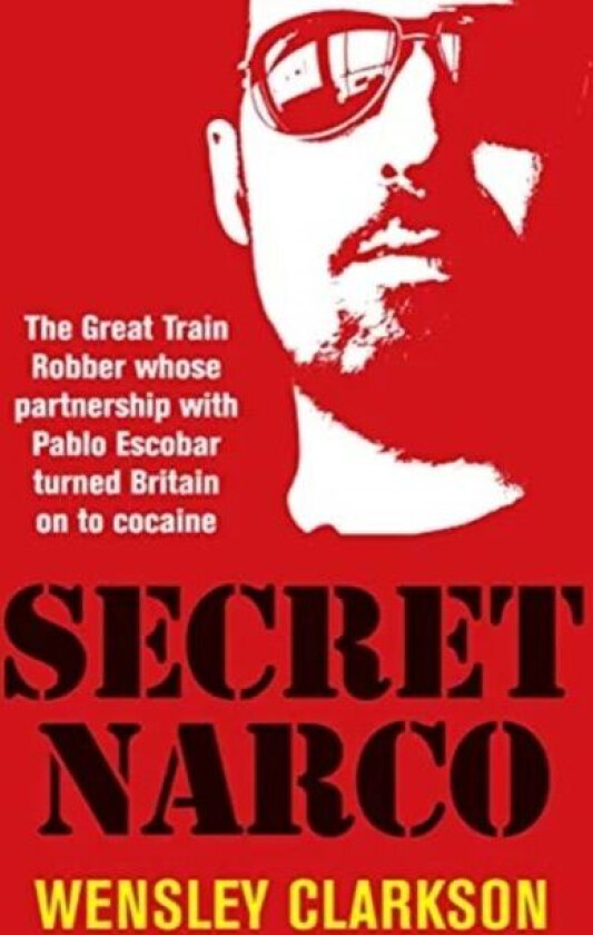 Secret Narco av Wensley Clarkson