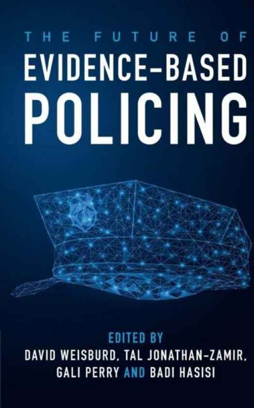 The Future of Evidence-Based Policing
