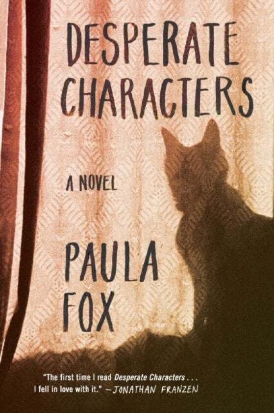 Desperate Characters av Paula Fox, Jonathan Franzen