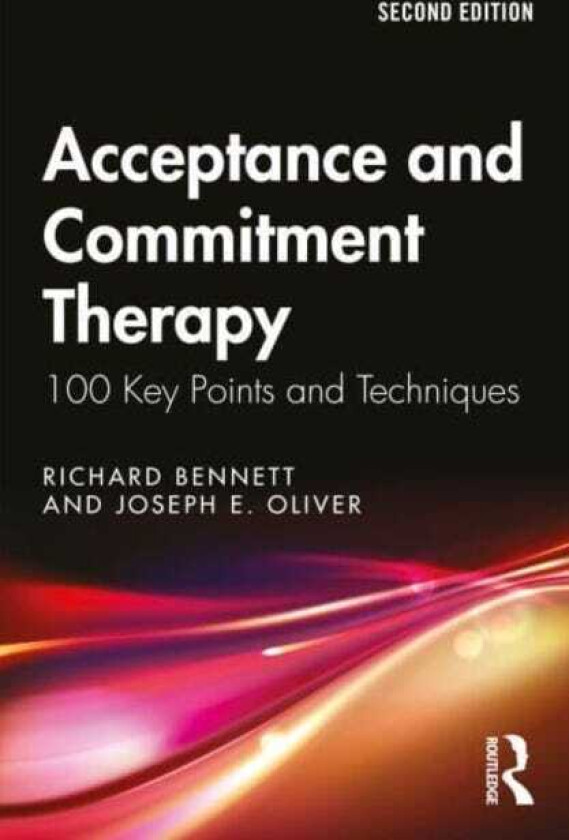 Acceptance and Commitment Therapy 100 Key Points and Techniques