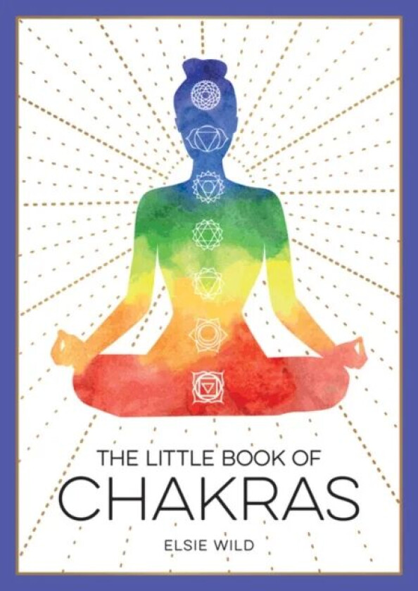 The Little Book of Chakras av Elsie Wild