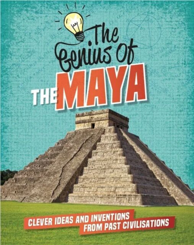 The Genius of: The Maya av Izzi Howell