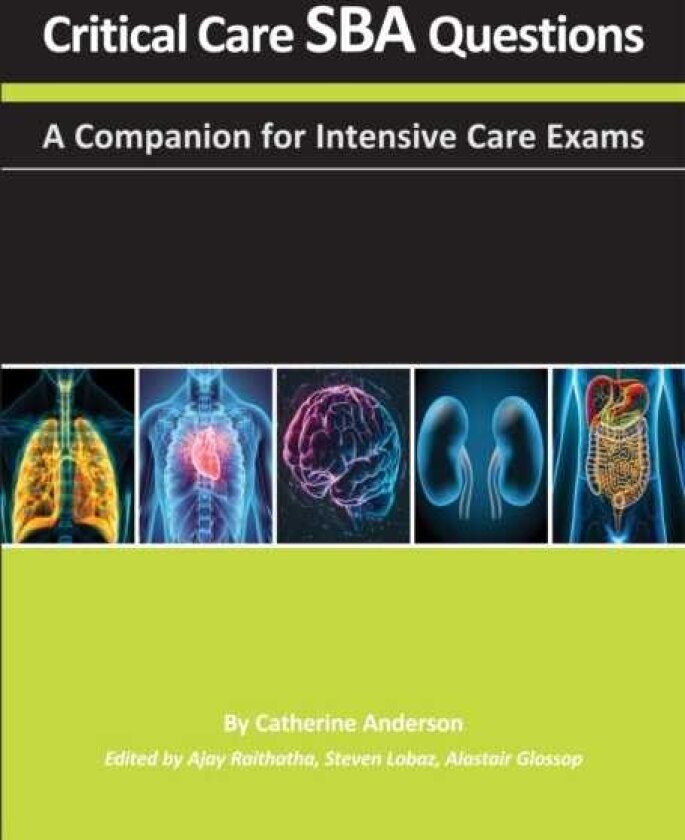 Critical Care SBA Questions A Companion for Intensive Care Exams