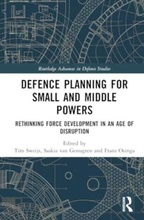 Defence Planning for Small and Middle Powers Rethinking Force Development in an Age of Disruption