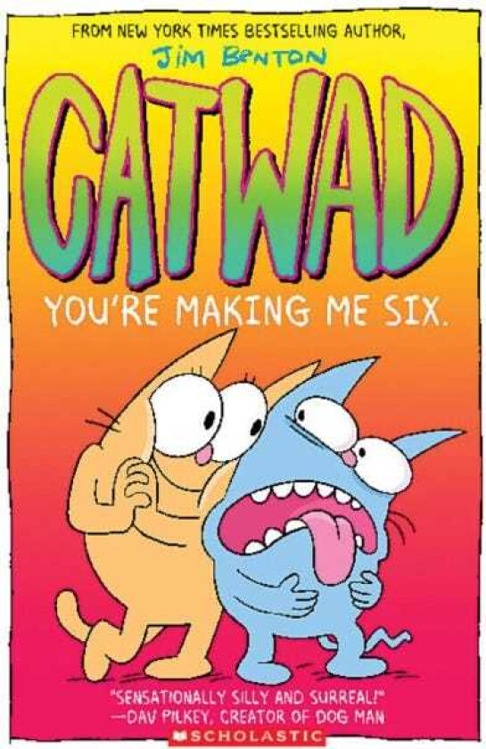 You're Making Me Six: A Graphic Novel (Catwad #6)