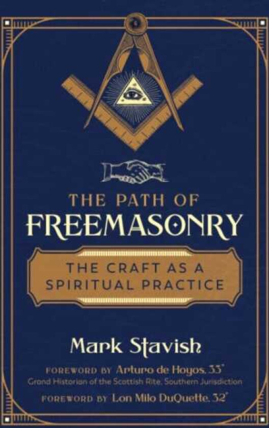 The Path of Freemasonry The Craft as a Spiritual Practice