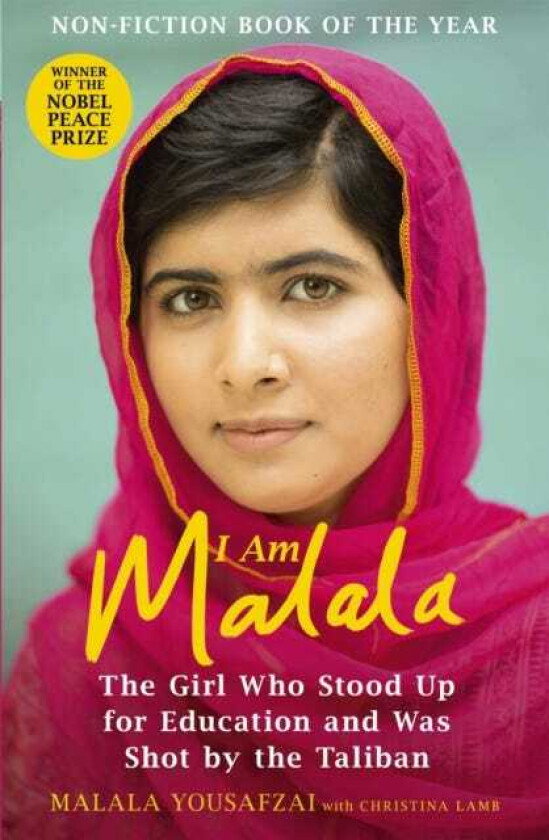 I Am Malala  The Girl Who Stood Up for Education and was Shot by the Taliban