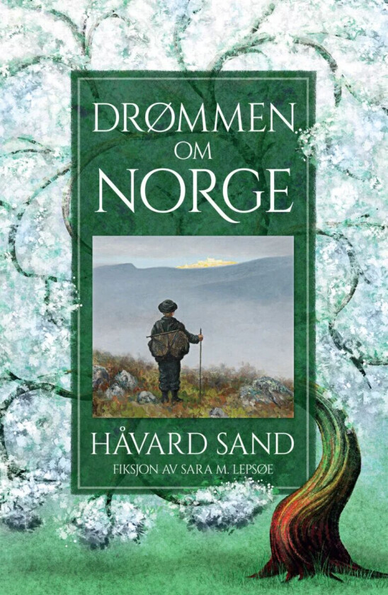 Drømmen om Norge av Håvard A. Sand